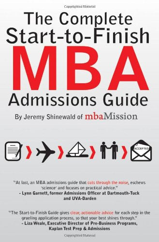 The Complete Start-to-Finish MBA Admissions Guide