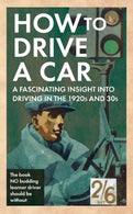 How to Drive a Car: A Fascinating Insight into Driving in the 1920s and 30s