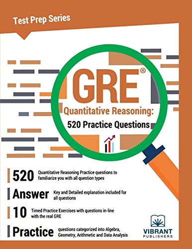 GRE Quantitative Reasoning: 520 Practice Questions (Test Prep Series)