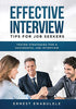 Effective Interview Tips for Job Seekers: Tested strategies for a successful job interview