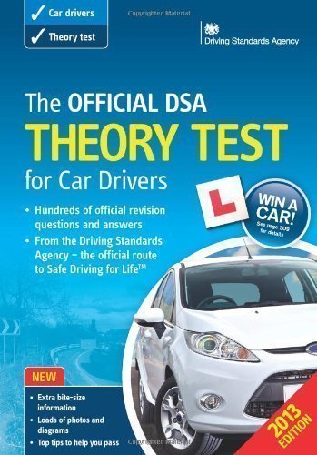 The Official DSA Theory Test for Car Drivers Book 2013 edition by Driving Standards Agency 16th (sixteenth) (2013 Edition (2012)