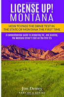 License Up!  Montana: How to Pass the Drive Test in the State of Montana the First Time