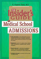 Insider’s Guide to Medical School Admissions