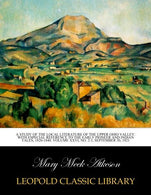 A study of the local literature of the Upper Ohio Valley: with especial reference to the early pioneer and Indian tales. 1820-1840. Volume XXVI. No.