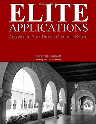 Elite Applications: Applying to Your Dream Graduate School