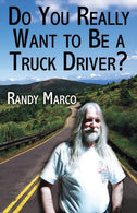 Do You Really Want to Be a Truck Driver?