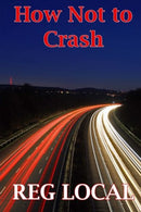 How Not to Crash