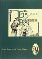 Etiquette of Politeness (The etiquette collection) (1995-07-21)