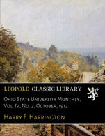 Ohio State University Monthly. Vol. IV. No. 2. October. 1912