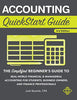 Accounting QuickStart Guide: The Simplified Beginner's Guide to Financial &amp; Managerial Accounting For Students. Business Owners and Finance Prof