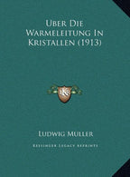 Uber Die Warmeleitung In Kristallen (1913) (German Edition)