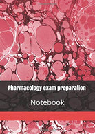Pharmacology exam preparation: Blank revision notebook with prompts for medical and pharmacy students: Covers main aspects of medicines: ... mode of