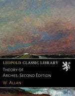 Theory of Arches. Second Edition