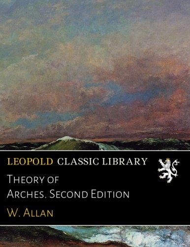 Theory of Arches. Second Edition