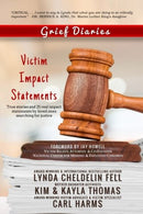 Grief Diaries: Victim Impact Statements