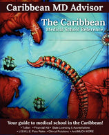 The Caribbean Medical School Reference: Your Guide to Medical School in the Caribbean