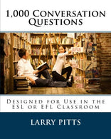 1.000 Conversation Questions: Designed for Use in the ESL or EFL Classroom