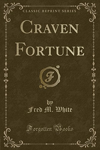 Craven Fortune (Classic Reprint)