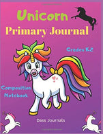 Unicorn Primary Journal : Grades K-2 Composition Notebook: Learn To Write and Draw Journal for Kids (Journals for toddlers)