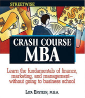 Streetwise Crash Course Mba (Adams Streetwise Series)