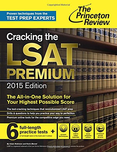 Cracking the LSAT Premium Edition with 6 Practice Tests. 2015 (Graduate School Test Preparation)
